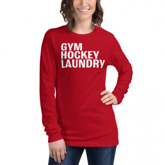 Unisex Long Sleeve Tee: Gym, Hockey, Laundry