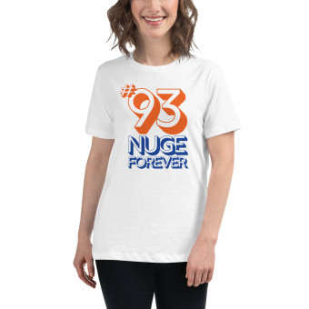 Women's Relaxed T-Shirt: #93 Nuge Forever